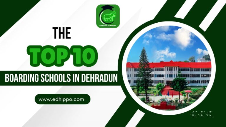 The Top 10 Boarding Schools in Dehradun