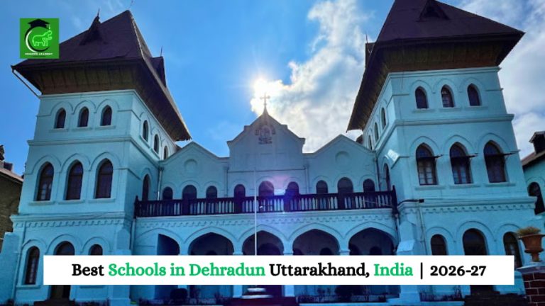 Best Schools in Dehradun Uttarakhand, India 2026-27