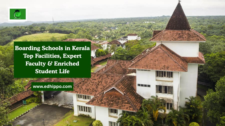Boarding Schools in Kerala – Top Facilities, Expert Faculty & Enriched Student Life