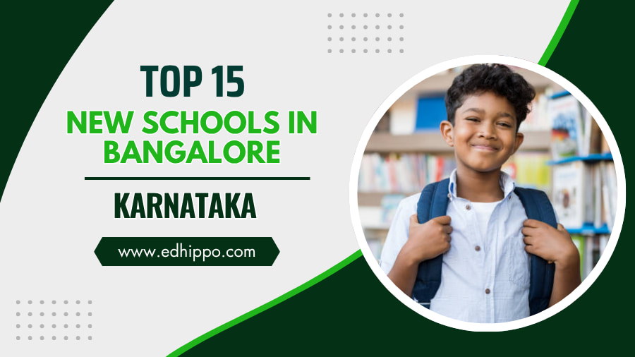 Top 15 New Schools in Bangalore, Karnataka