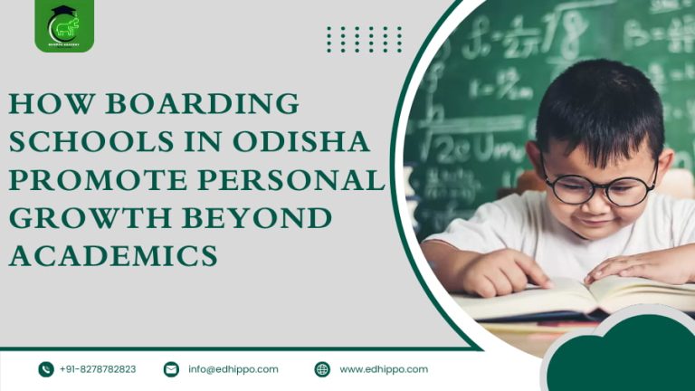 How Boarding Schools in Odisha Promote Personal Growth Beyond Academics