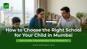 How to Choose the Right School for Your Child in Mumbai