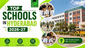 Top Schools In Hyderabad 2026-27 Fees, Admission & Reviews