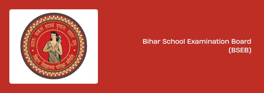 Bihar School Examination Board (BSEB)