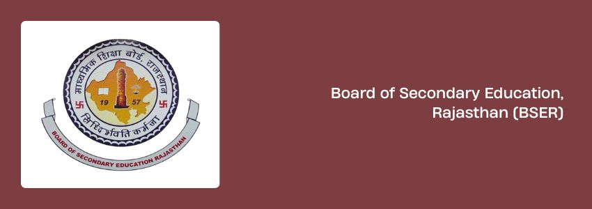 Board of Secondary Education, Rajasthan (BSER)