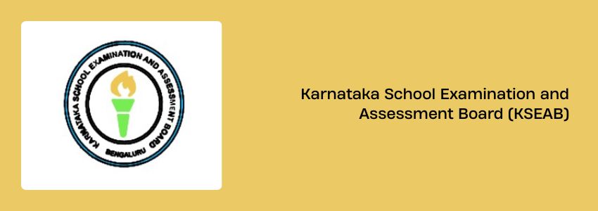Karnataka School Examination and Assessment Board (KSEAB)